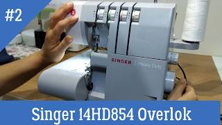 👗 Singer 14HD854 Overlok Makinası  2 [upl. by Daryle27]