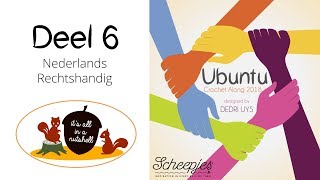 Ubuntu Week 6  Nederlands  Rechtshandig  Scheepjes CAL 2018 [upl. by Boaten]