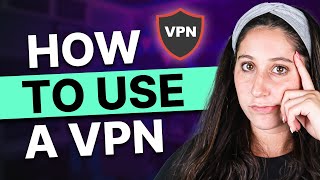 How to Use a VPN  Beginners VPN Tutorial Guide [upl. by Haynor933]