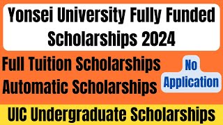 Yonsei University Fully Funded UIC Underwood International College Undergraduate Scholarships 2024 [upl. by Annonyw]