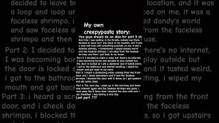 My own creepypasta story [upl. by Ylicec]