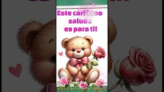 CARIÑOSO SALUDO PARA TI 🌹💝🎁 [upl. by Nohsyar]