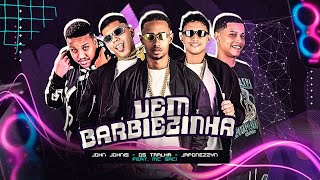 VEM BARBIEZINHA  Os Tralhas Japonezzyn e John Johnis Feat MC SACI [upl. by Adanar389]