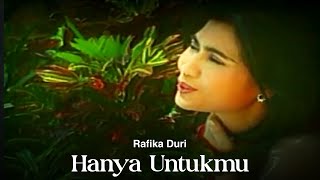 Rafika Duri  Hanya Untukmu Remastered Audio [upl. by Dnomzed811]