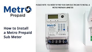 How to Install a Metro Prepaid Sub Meter [upl. by Ettelrats960]