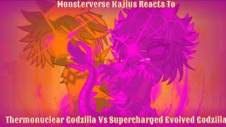 Monsterverse Kajius Reacts To Thermonuclear Godzilla Vs Supercharged Evolved Godzilla [upl. by Alysia]