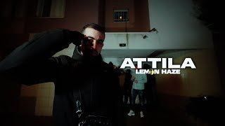 Lemon Haze  Attila Clip Officiel [upl. by Dlanar347]