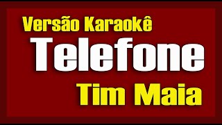 Tim Maia  Telefone  Karaokê [upl. by Qiratla]