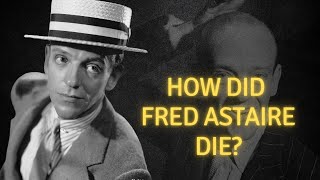 How did Fred Astaire die [upl. by Pavkovic55]