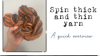 How to spin thick and thin yarn A quick introduction [upl. by Einahc]