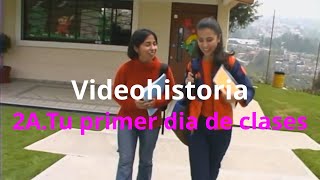 Videohistoria 2A Tu primer dia en la escuela Learn Spanish [upl. by Dorris]