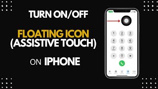 Turn OnOff Floating Button Assistive Touch on iPhone [upl. by Jos]