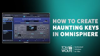 Omnisphere How to create Haunting Keys [upl. by Ailes]