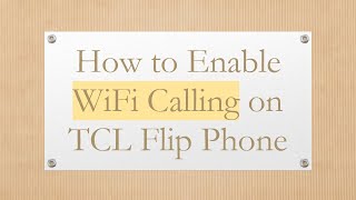 How to Enable WiFi Calling on TCL Flip Phone [upl. by Rexanna465]