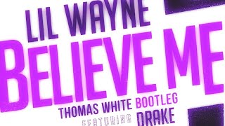 Lil Wayne  Believe Me Ft Drake Screwed and Chopped DJ DLoskii [upl. by Garald]