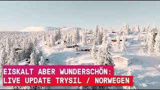 Live update Eiskalt aber wunderschön Trysil in Norwegen [upl. by Eninnaej]