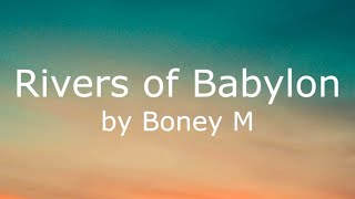 Rivers of Babylon  Boney M Lyrics Video [upl. by Espy]