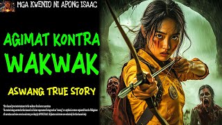 AGIMAT KONTRA WAKWAK  Aswang True Story [upl. by Asirralc474]