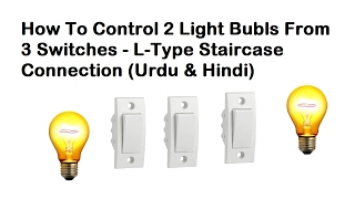 3 Way switch wiring  2 Lights controling from 3 switches in Urdu  Hindi [upl. by Sutherland504]