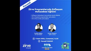 09 Mart 2024 Zirve Programlarında Enflasyon Muhasebesi Semineri [upl. by Barger]