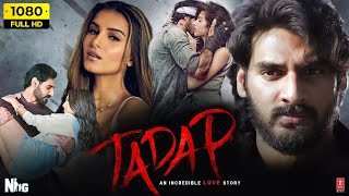 Tadap Full Movie Hindi 2021 HD  Ahan Shetty Tara Sutaria  Milan Luthria  1080p HD Facts amp Review [upl. by Najar]