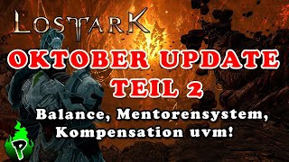 Balancepatch Transfer verschoben Oktober Update Teil 2  Lost Ark EU  DerPyr0n [upl. by Eelrahc]