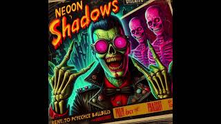 【Psychobilly】Neon Shadows  Generated by AI [upl. by Castillo]