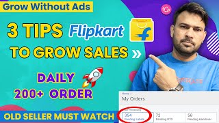 How to grow sales on Flipkart  Increase Order on Flipkart  Flipkart Seller Tips 2024 VVikram Singh [upl. by Aierbma]