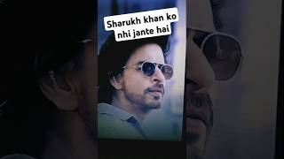 Sharukh khan ko aap log nhi jante hai shorts Farhanahmad0923 [upl. by Lombard]