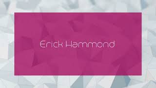 Erick Hammond  appearance [upl. by Ignaz]