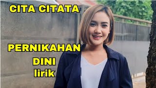 CITA CITATA  PERNIKAHAN DINI lirik  Lyrics  Pernikahan Dini Lirik Cita Citata [upl. by Eiggep91]