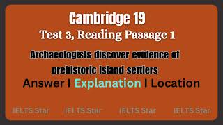 Archaeologists discover evidence of prehistoric island settlers Reading Answer explanation location [upl. by Renraw841]