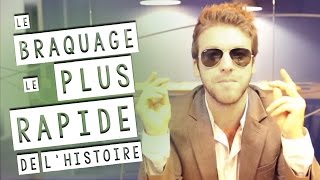 Le braquage le plus rapide de lhistoire [upl. by Jarrad705]