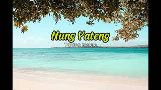 Nung Yateng  Tonton Malele [upl. by Fiora]