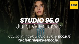 Ciemniejsze emocje Julii Wieniawy  Studio 960 [upl. by Venita317]