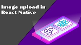 15 upload file or image in react native to cloudinary  react native image uploading tutorial [upl. by Suirtemid716]