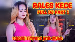 OT RALES KECE LIVE TALANG SIMPANG JIRAK JAYA MUBA  FULL DJ PART 1 [upl. by Lucchesi]