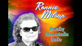 Ronnie Milsap  Smoky Mountain Rain [upl. by Janus]