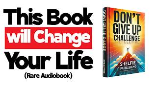 THIS AUDIOBOOK WILL CHANGE EVERYTHING  THE 30DAY “DON’T GIVE UP” CHALLENGE CRUSH SELFDOUBT [upl. by Detta473]