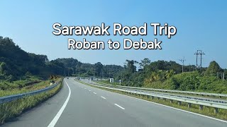 Sarawak Betong division highway ROBAN TO DEBAK on 27102024🚙 [upl. by Boucher427]