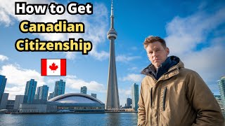 How to Get Canadian Citizenship [upl. by Ettedranreb]