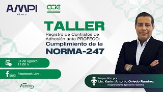 quotTaller de Registro de Contratos de Adhesión ante Profeco Cumplimiento de la Norma 247quot [upl. by Enirual]