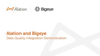 Alation and Bigeye Data Quality Integration Demo [upl. by Neiman]