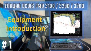 1 Equipment Introduction  Furuno ECDIS FMD 3100  3200  3300 [upl. by Tomkins]