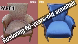 Restoring 60yearsold armchair  DIY upholstery  Part 1 Tearing down [upl. by Annala]