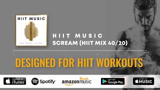 SCREAM  HIIT MUSIC rocks HIIT 4020  12 rounds [upl. by Olav]