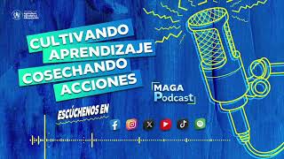 La prevención de incendios forestales  MAGA PODCAST [upl. by Ahsemaj]