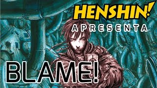 Henshin Apresenta Blame [upl. by Ihdin14]