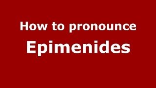 How to Pronounce Epimenides  PronounceNamescom [upl. by Woodring]