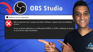 Erro do OBS Studio  Falha ao iniciar Gravação NVENC ou AMD [upl. by Mccollum]